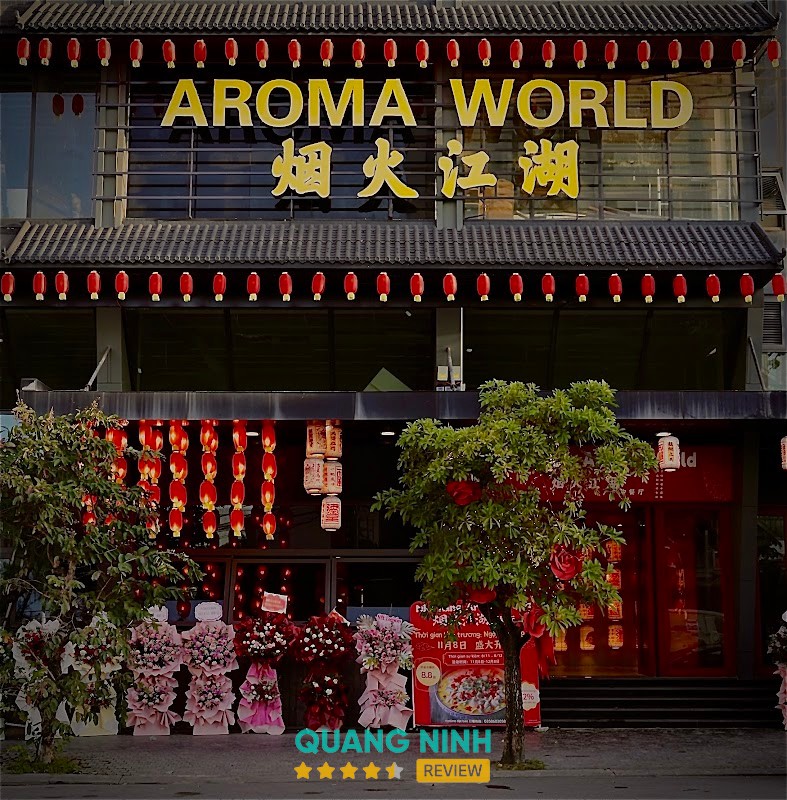 Nhà hàng Aroma World - 烟火江湖中餐 Quảng Ninh